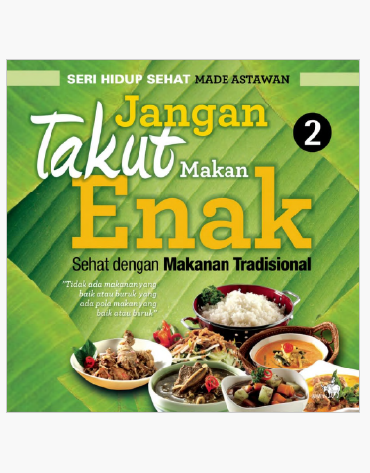 SEHAT DENGAN MAKANAN TRADISIONAL
